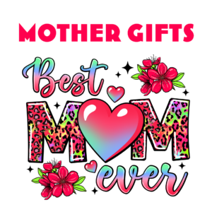 Mother Gifts